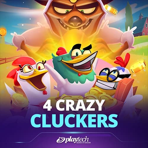 4 Crazy Cluckers