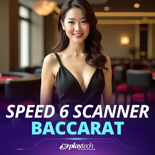 Speed 6 Scanner Baccarat